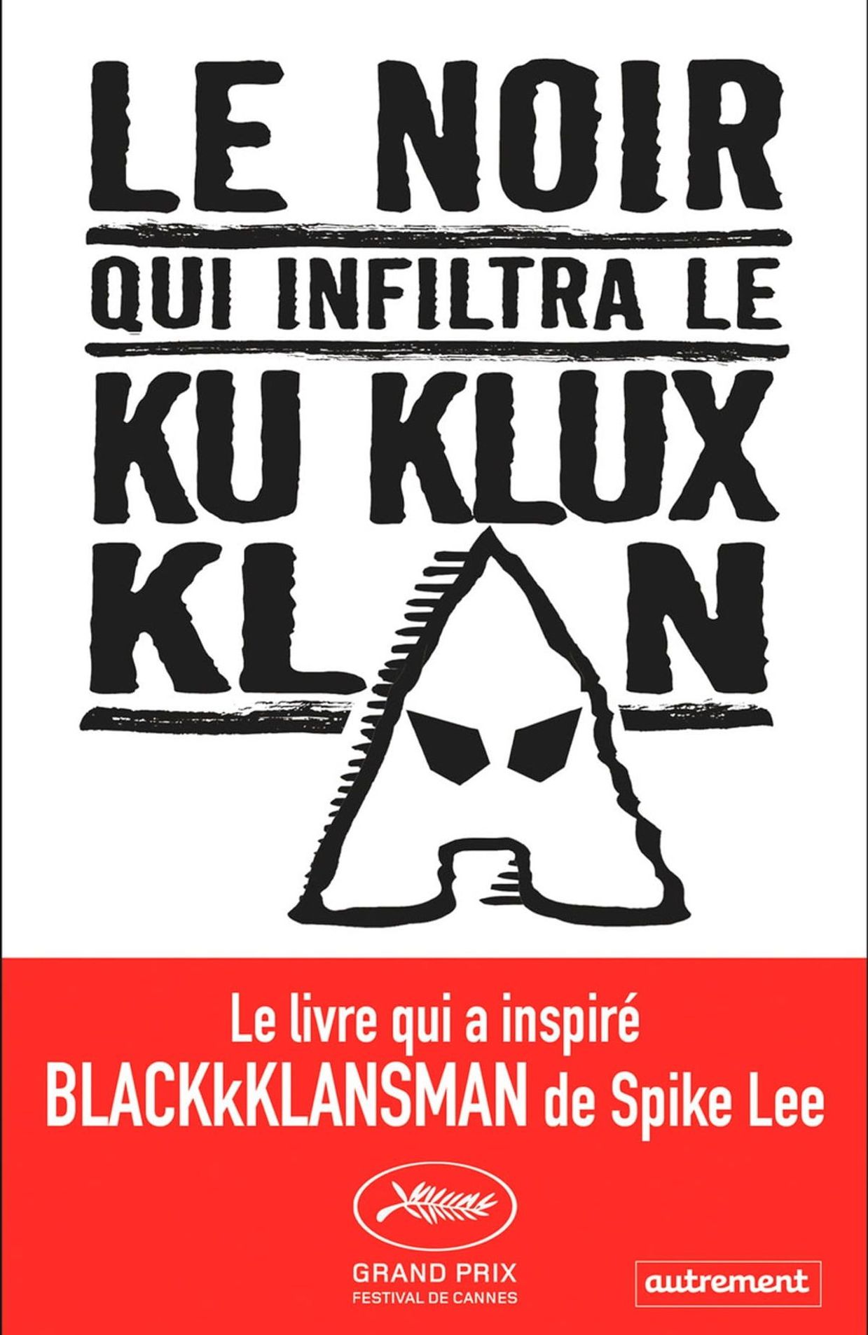 « Le noir qui infiltra le Ku Klux Klan »