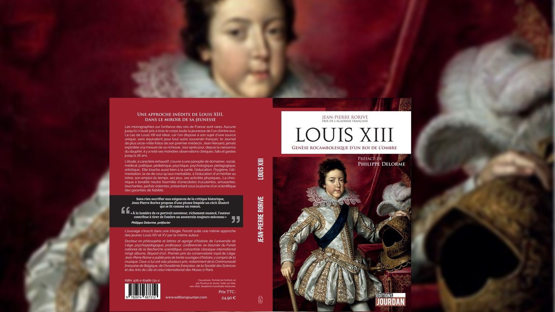 « Louis XIII, Genèse rocambolesque d’un roi de l’ombre », le nouvel ouvrage de l’historien Jean-Pierre Rorive.