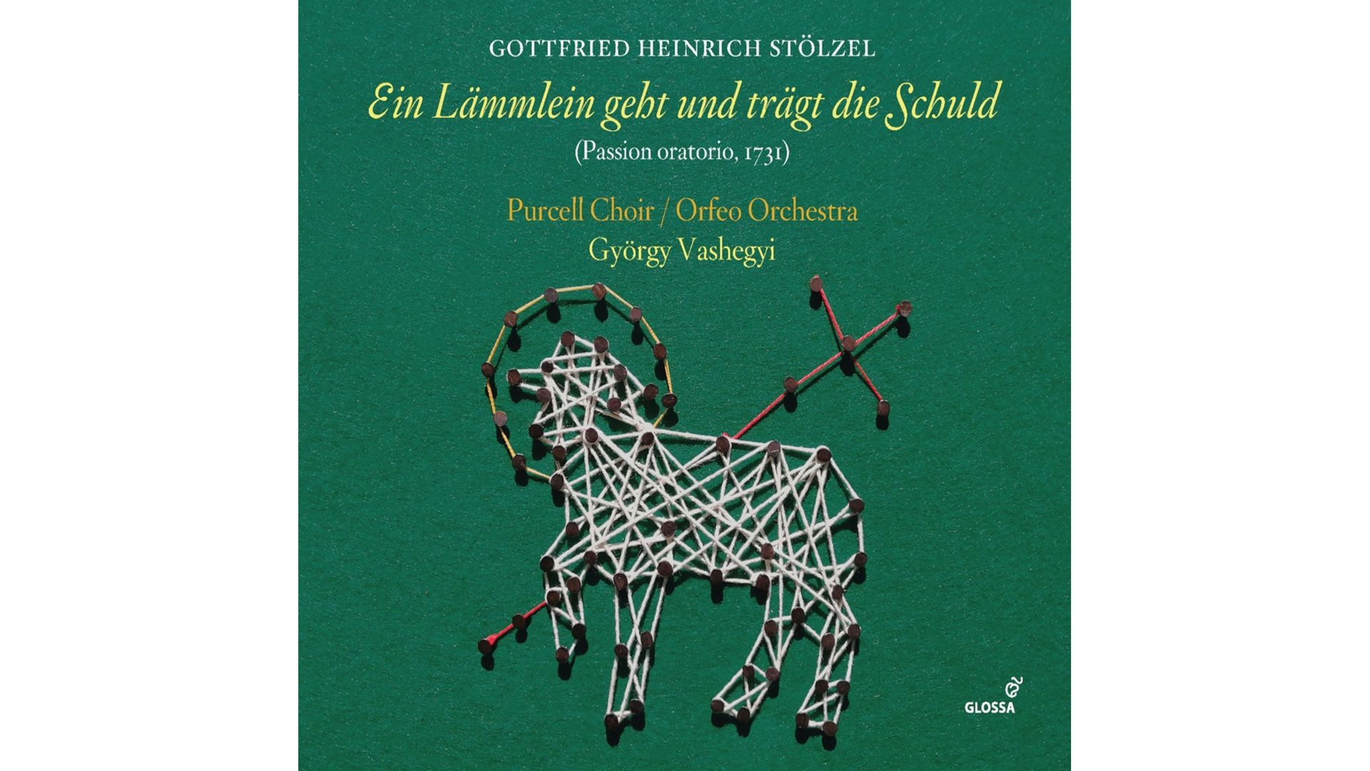 György Vashegyi, Orfeo Orchestra, Purcell Choir - Stölzel - Ein Lämmlein geht und trägt die Schuld