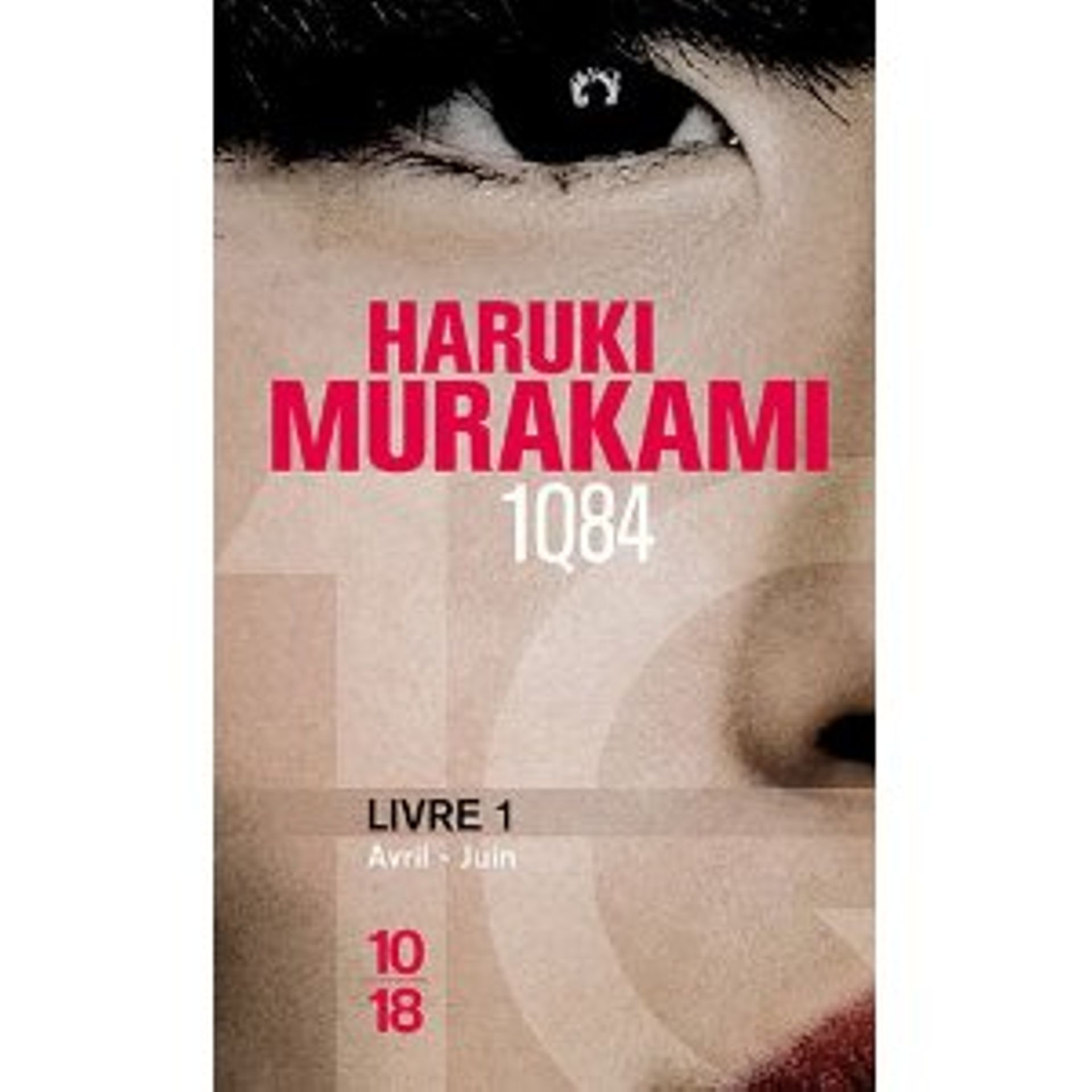 « 1Q84 » de Murakami, T. 1 et T. 2 – Ed 10/18